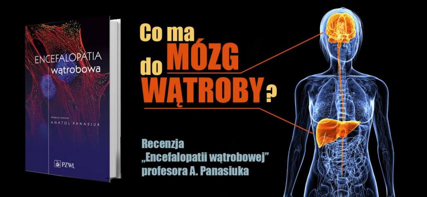 Encefalopatia Wątrobowa - recenzja książki Wydawnictwa Lekarskiego PZWL